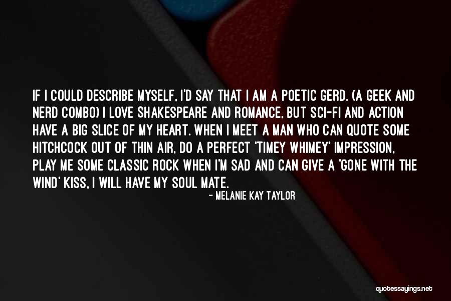 When I'm Gone Love Quotes By Melanie Kay Taylor When I'm Gone Love Quotes By Melanie Kay Taylor