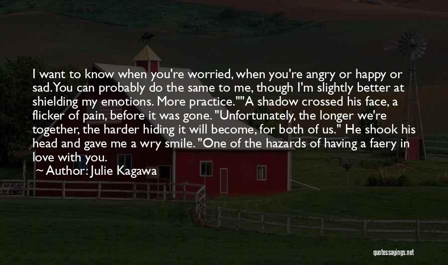 When I'm Gone Sad Quotes By Julie Kagawa