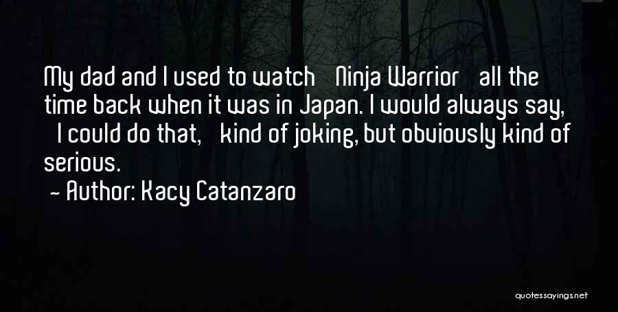 When In Japan Quotes By Kacy Catanzaro