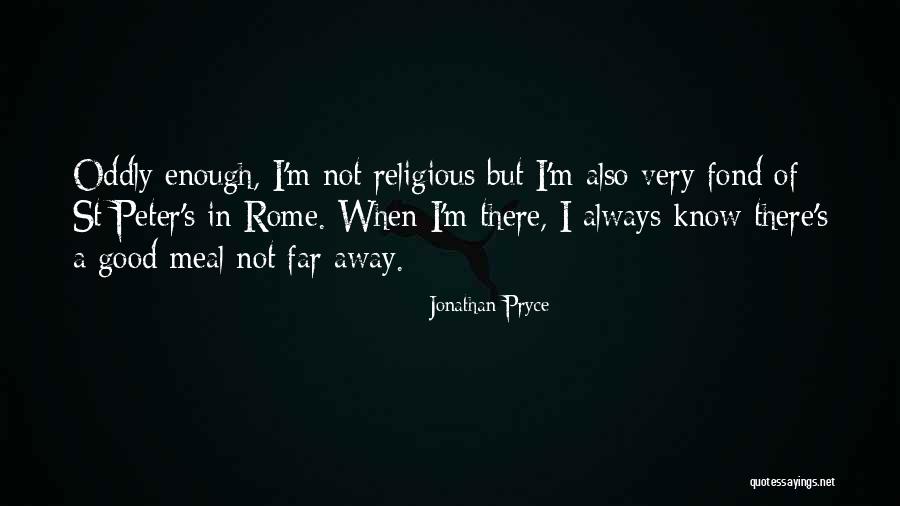 When In Rome Quotes By Jonathan Pryce When In Rome Quotes By Jonathan Pryce
