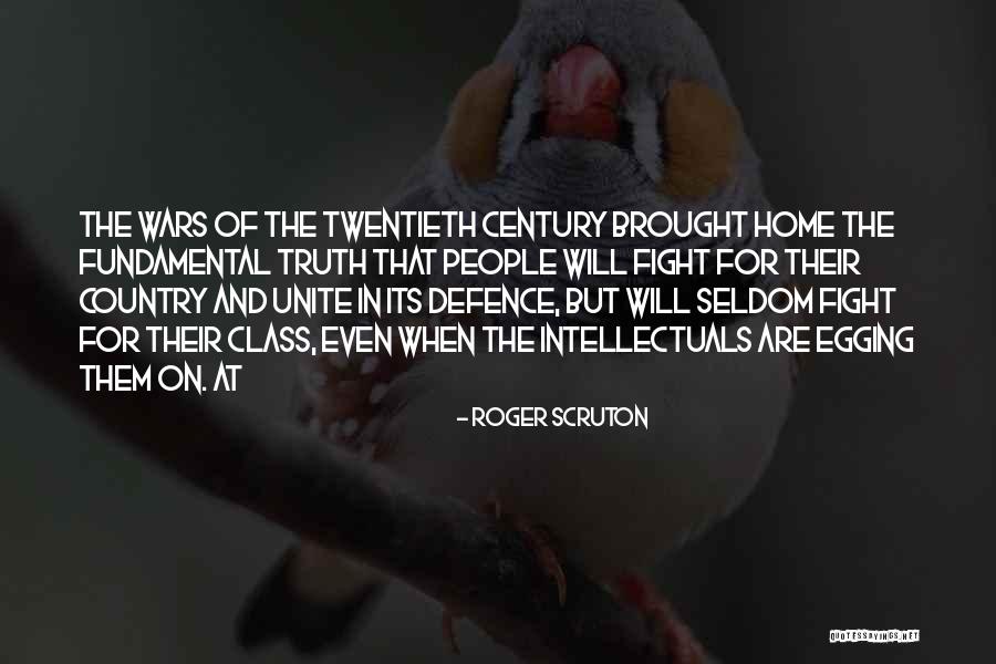 When Intellectuals Fight Quotes By Roger Scruton