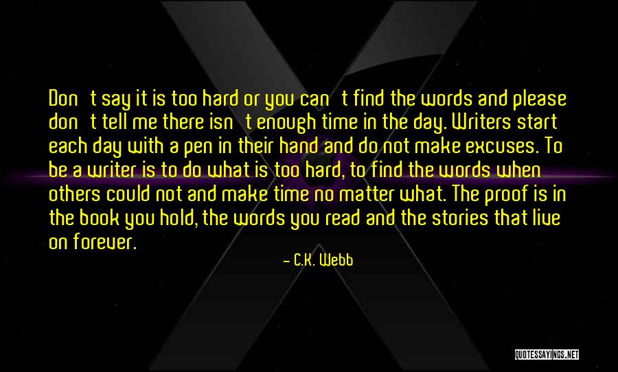 When Is Enough Quotes By C.K. Webb