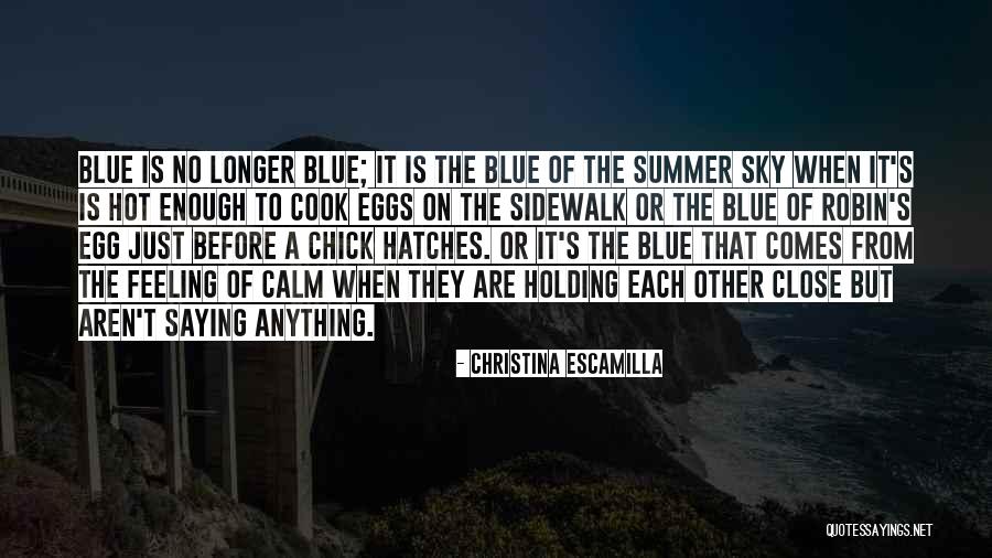 When Is Enough Quotes By Christina Escamilla