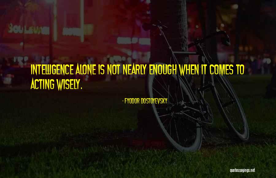 When Is Enough Quotes By Fyodor Dostoyevsky