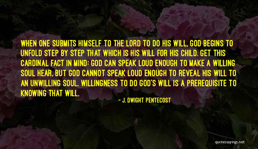 When Is Enough Quotes By J. Dwight Pentecost