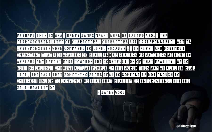 When Is Enough Quotes By James Wood