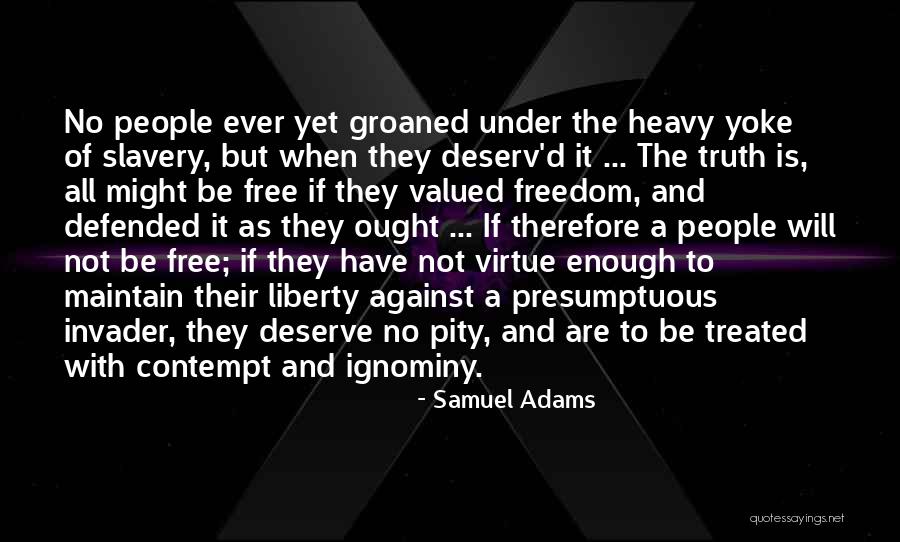 When Is Enough Quotes By Samuel Adams