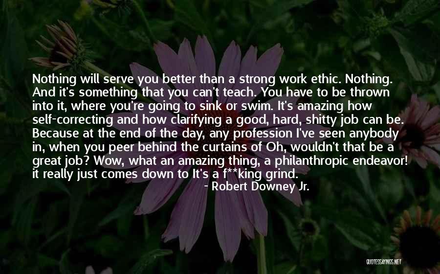 When It Comes To An End Quotes By Robert Downey Jr. When It Comes To An End Quotes By Robert Downey Jr.