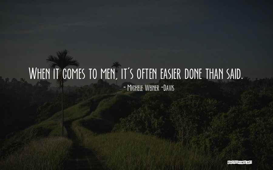 When It Comes To Quotes By Michele Weiner-Davis