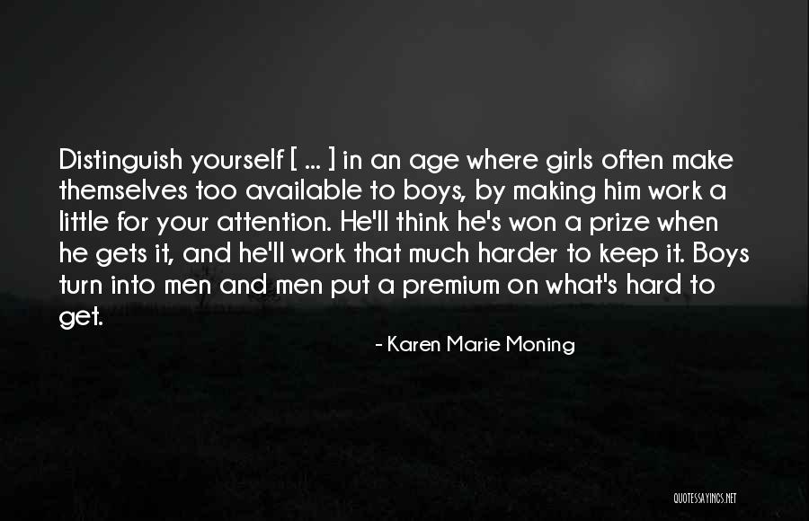 When It Gets Too Hard Quotes By Karen Marie Moning When It Gets Too Hard Quotes By Karen Marie Moning