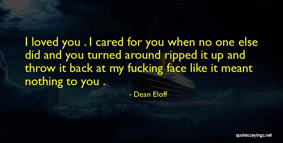 When It Hurts Quotes By Dean Eloff