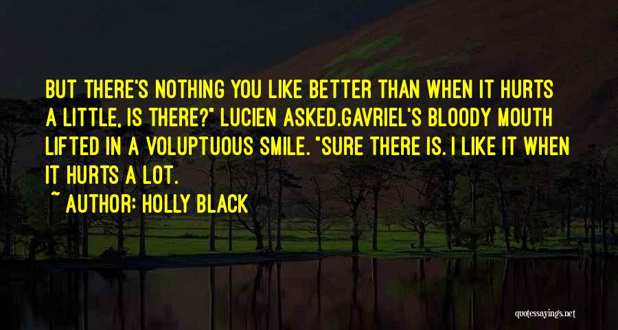 When It Hurts Quotes By Holly Black