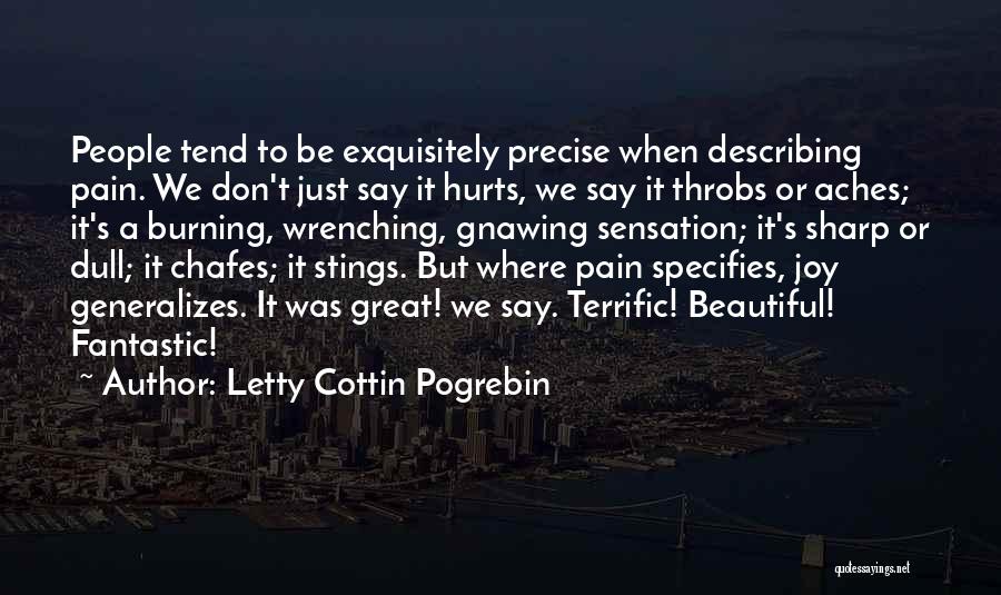 When It Hurts Quotes By Letty Cottin Pogrebin