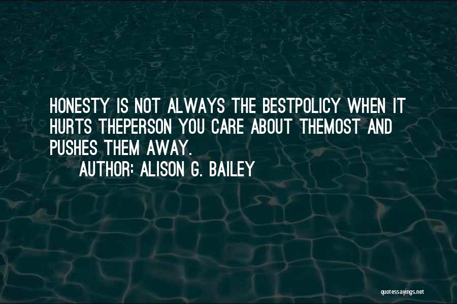 When It Hurts The Most Quotes By Alison G. Bailey