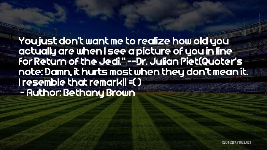 When It Hurts The Most Quotes By Bethany Brown