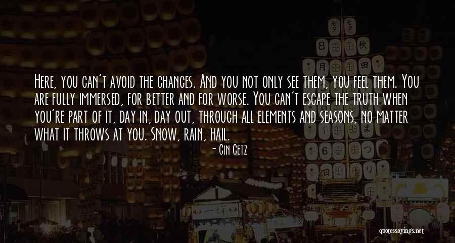 When It Rain Quotes By Gin Getz When It Rain Quotes By Gin Getz