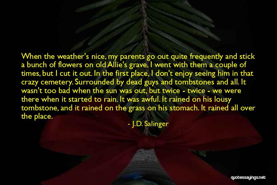 When It Rain Quotes By J.D. Salinger