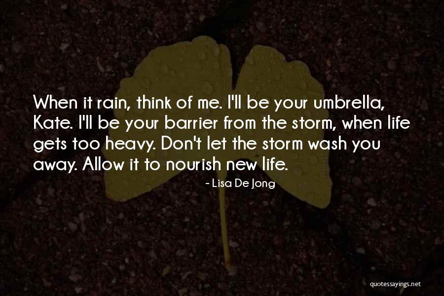 When It Rain Quotes By Lisa De Jong