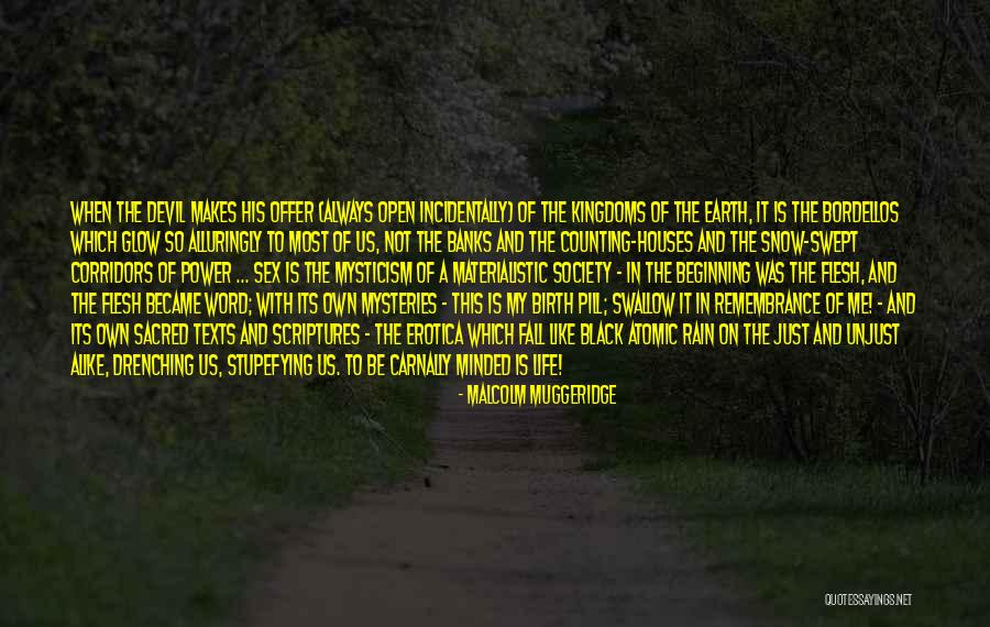 When It Rain Quotes By Malcolm Muggeridge When It Rain Quotes By Malcolm Muggeridge