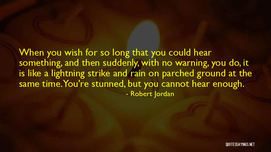 When It Rain Quotes By Robert Jordan