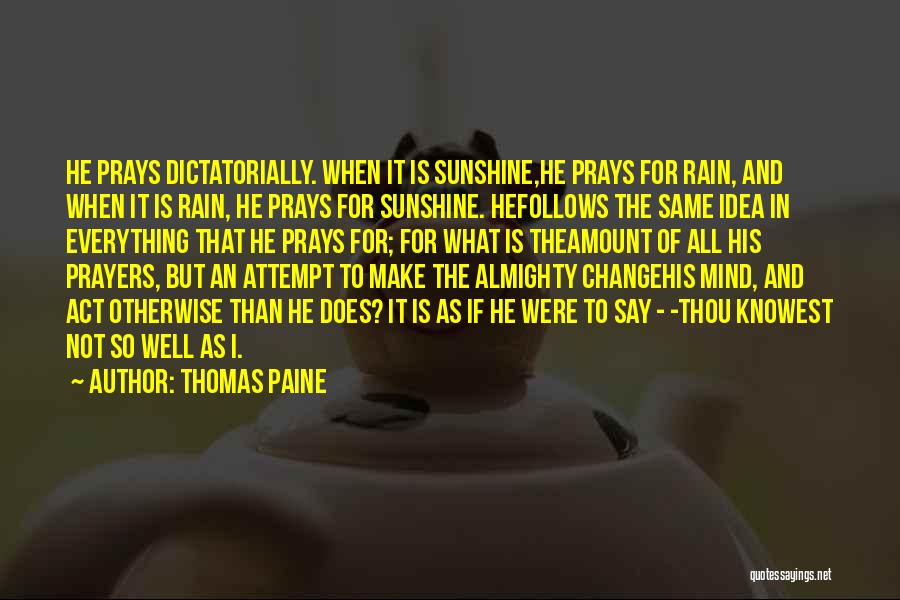When It Rain Quotes By Thomas Paine
