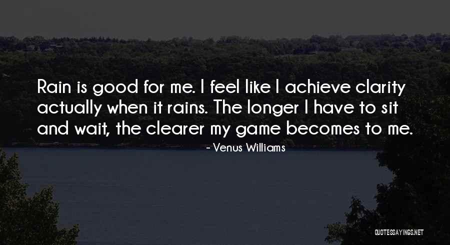 When It Rain Quotes By Venus Williams When It Rain Quotes By Venus Williams