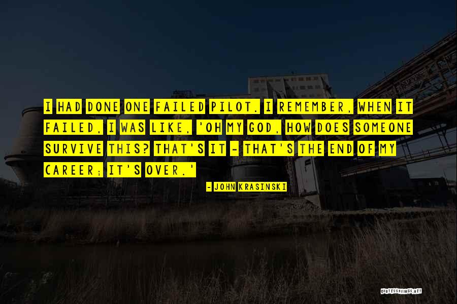 When It S Over Quotes By John Krasinski When It S Over Quotes By John Krasinski