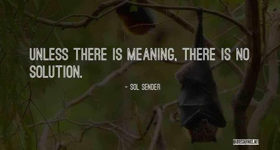 When It Seems Like Everything Is Going Wrong Quotes By Sol Sender When It Seems Like Everything Is Going Wrong Quotes By Sol Sender