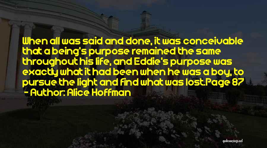 When It's All Said And Done Quotes By Alice Hoffman