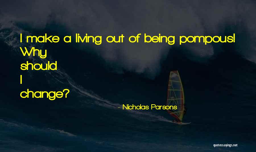 When Its Good To Push Yourself And When To Know Your Limits Quotes By Nicholas Parsons When Its Good To Push Yourself And When To Know Your Limits Quotes By Nicholas Parsons