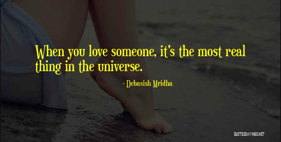 When It's Real Love Quotes By Debasish Mridha