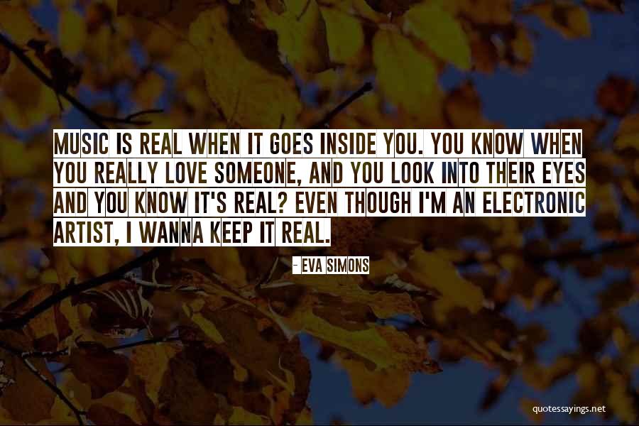 When It's Real Love Quotes By Eva Simons When It's Real Love Quotes By Eva Simons