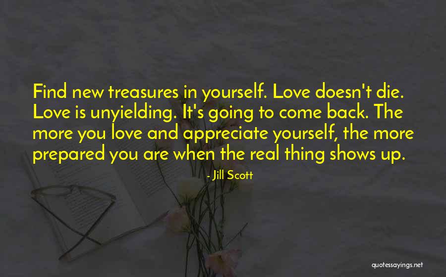 When It's Real Love Quotes By Jill Scott When It's Real Love Quotes By Jill Scott