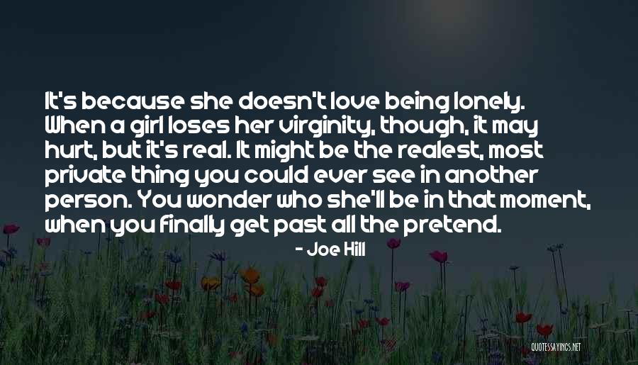 When It's Real Love Quotes By Joe Hill When It's Real Love Quotes By Joe Hill