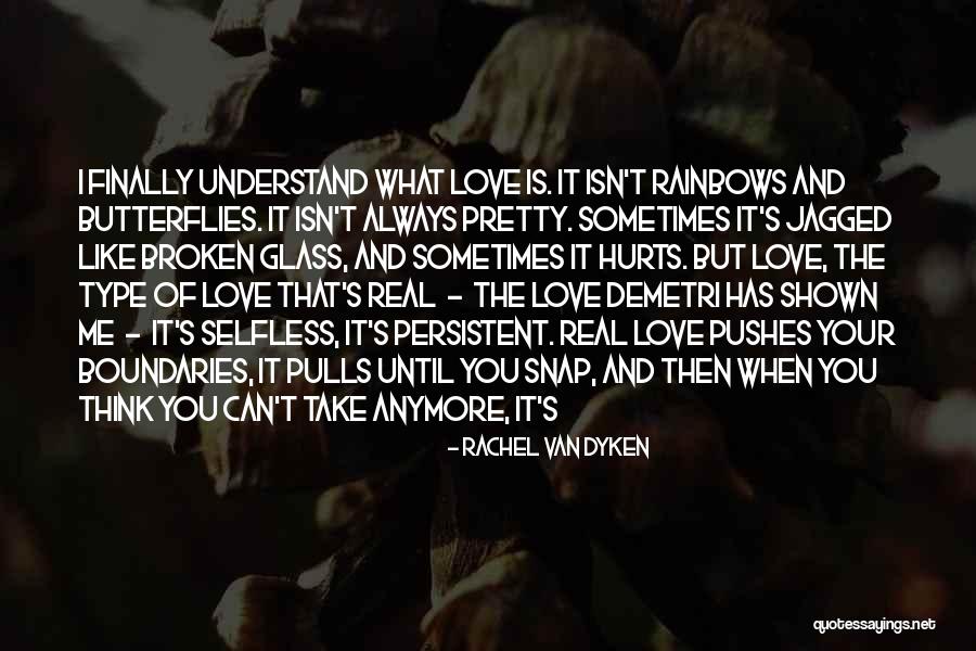 When It's Real Love Quotes By Rachel Van Dyken When It's Real Love Quotes By Rachel Van Dyken