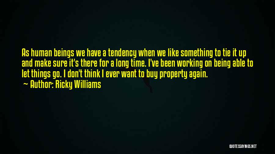 When It's Time To Go Quotes By Ricky Williams