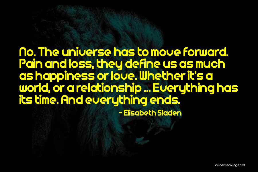 When Its Time To Move On From A Relationship Quotes By Elisabeth Sladen When Its Time To Move On From A Relationship Quotes By Elisabeth Sladen