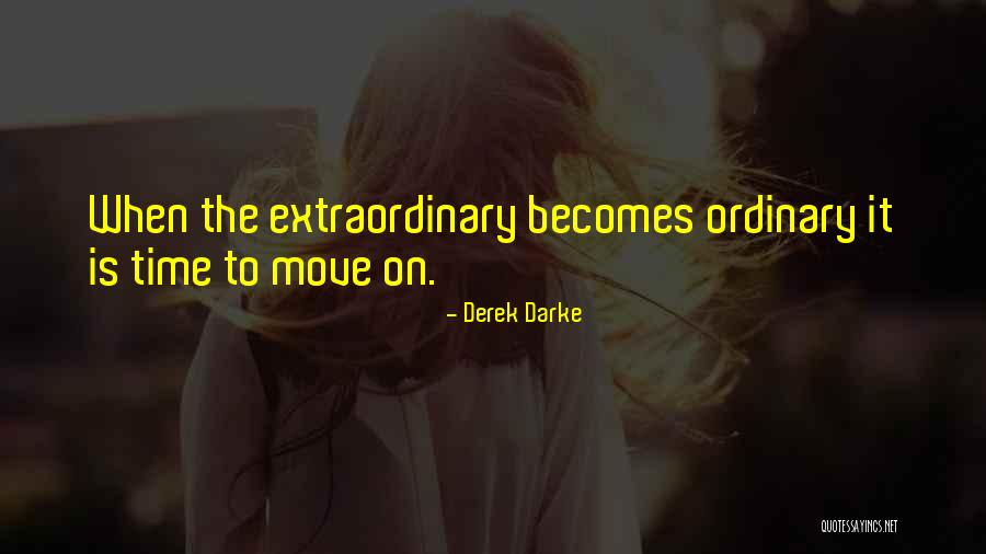 When It's Time To Move On Quotes By Derek Darke