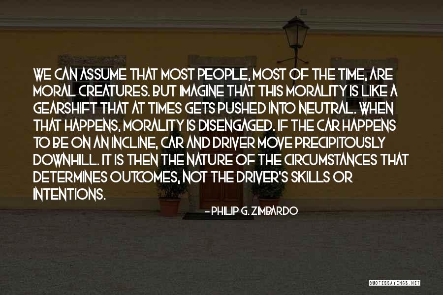 When It's Time To Move On Quotes By Philip G. Zimbardo