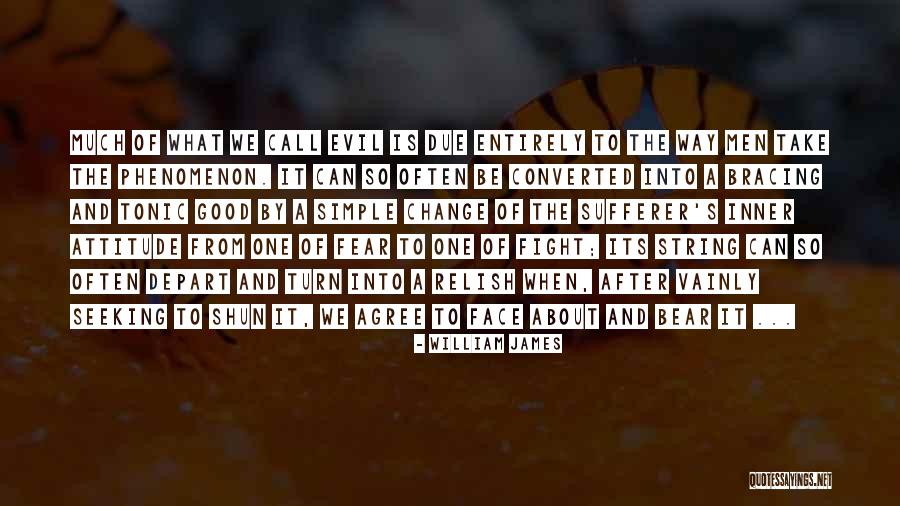 When Its Tonic Quotes By William James When Its Tonic Quotes By William James