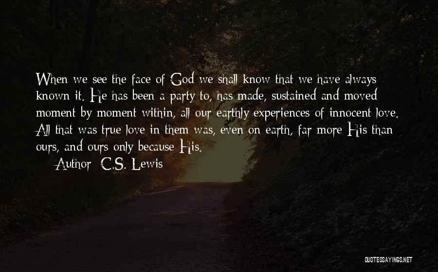 When It's True Love Quotes By C.S. Lewis