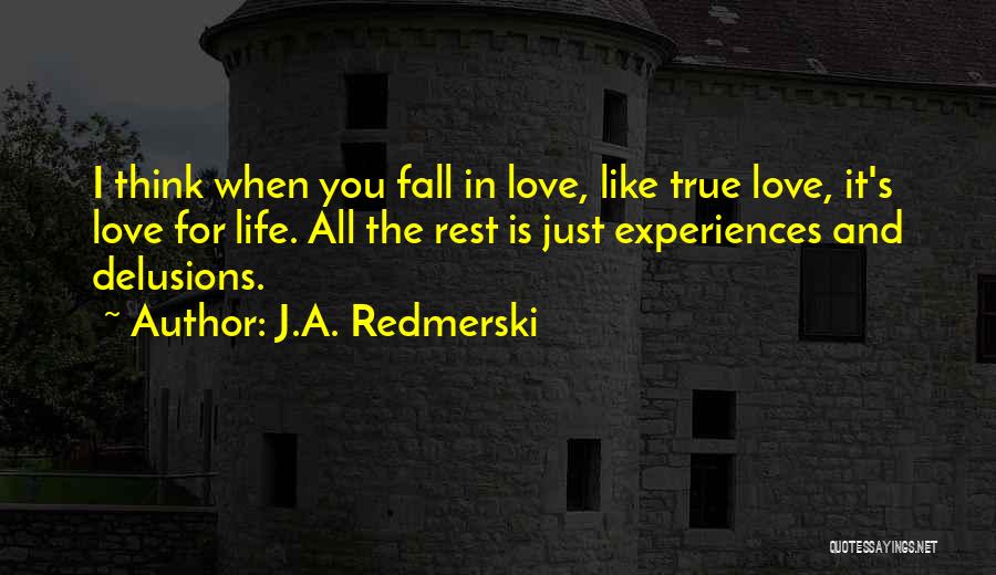 When It's True Love Quotes By J.A. Redmerski