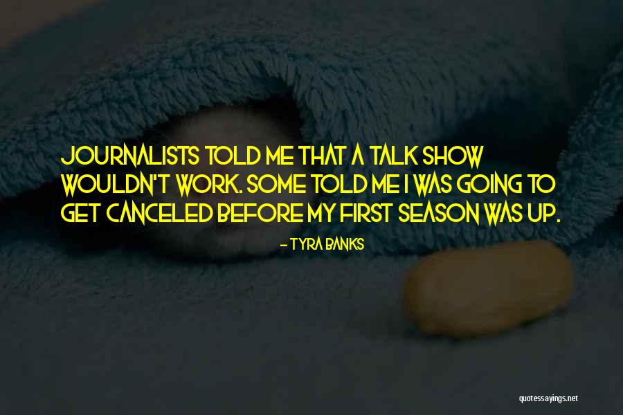 When Its Your Season Quotes By Tyra Banks When Its Your Season Quotes By Tyra Banks