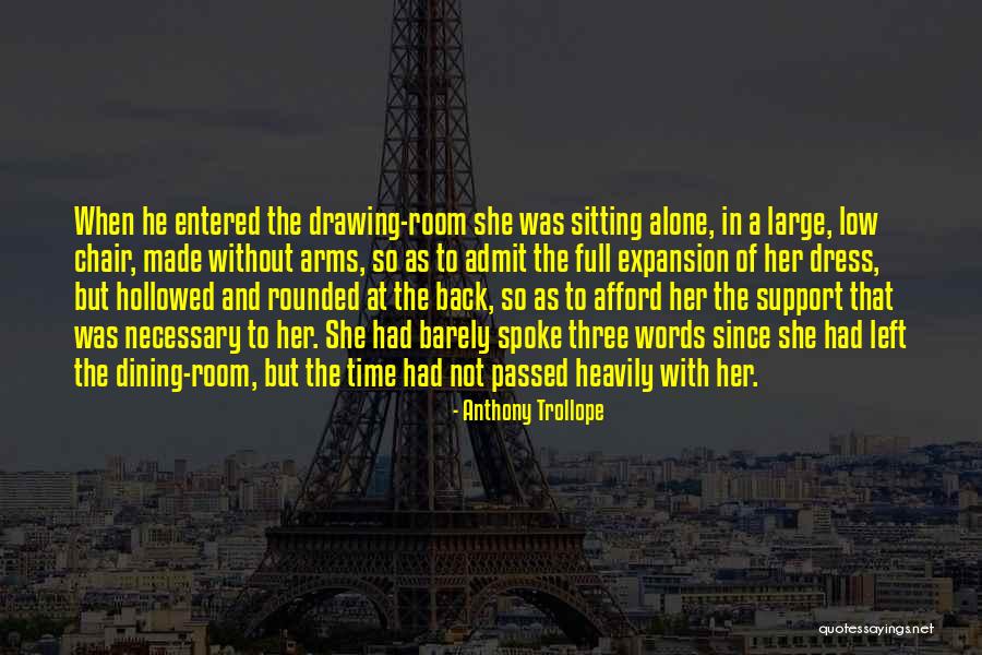 When Left Alone Quotes By Anthony Trollope When Left Alone Quotes By Anthony Trollope
