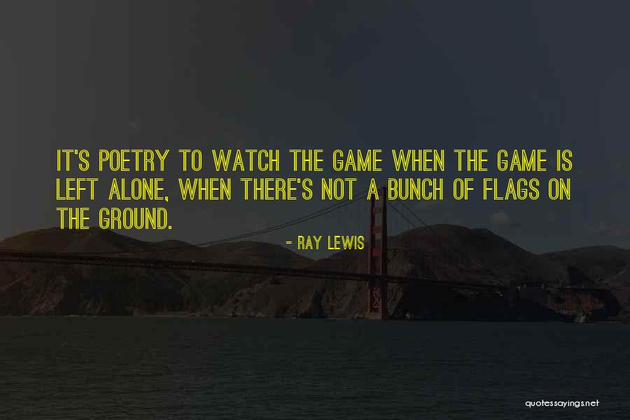 When Left Alone Quotes By Ray Lewis When Left Alone Quotes By Ray Lewis
