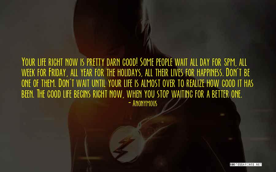 When Life Begins Quotes By Anonymous When Life Begins Quotes By Anonymous