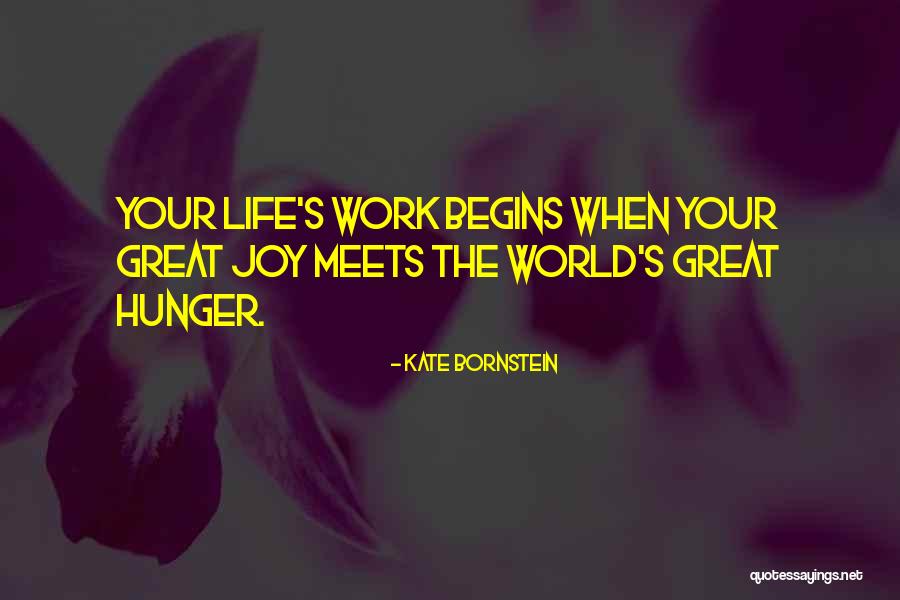 When Life Begins Quotes By Kate Bornstein When Life Begins Quotes By Kate Bornstein