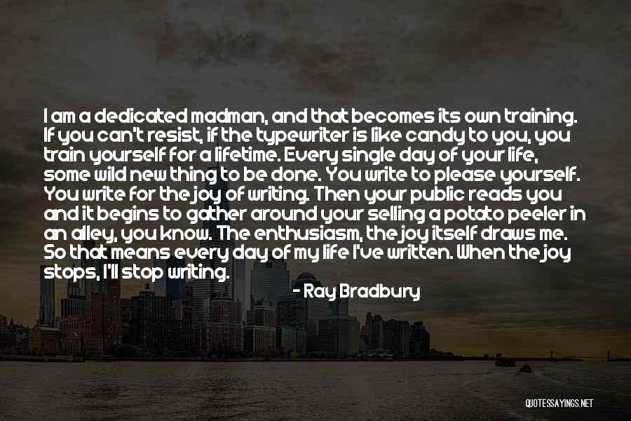When Life Begins Quotes By Ray Bradbury When Life Begins Quotes By Ray Bradbury