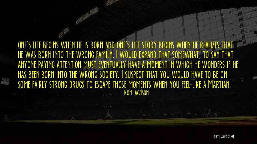 When Life Begins Quotes By Ron Davison When Life Begins Quotes By Ron Davison