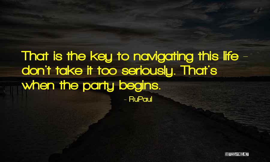 When Life Begins Quotes By RuPaul When Life Begins Quotes By RuPaul